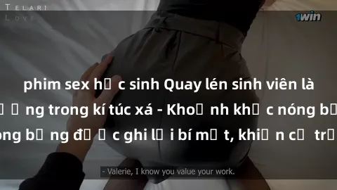 phim sex học sinh Quay lén sinh viên làm tình ngay trên giường trong kí túc xá - Khoảnh khắc nóng bỏng được ghi lại bí mật, khiến cả trường học xôn xao.