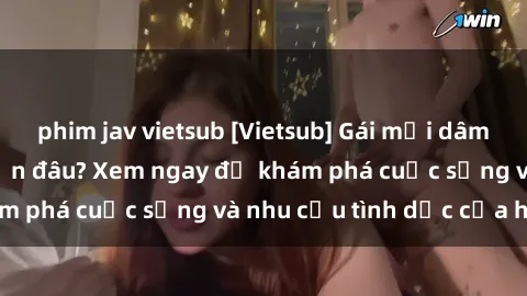 phim jav vietsub [Vietsub] Gái mại dâm châu Á hấp dẫn đến đâu? Xem ngay để khám phá cuộc sống và nhu cầu tình dục của họ!