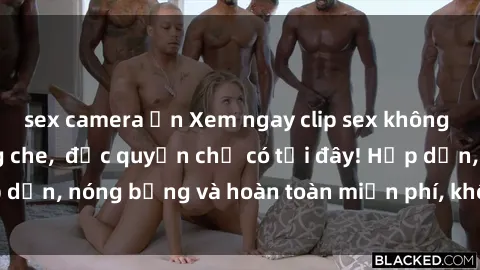 sex camera ẩn Xem ngay clip sex không che cực hot, không che,  độc quyền chỉ có tại đây! Hấp dẫn, nóng bỏng và hoàn toàn miễn phí, không thể bỏ qua!