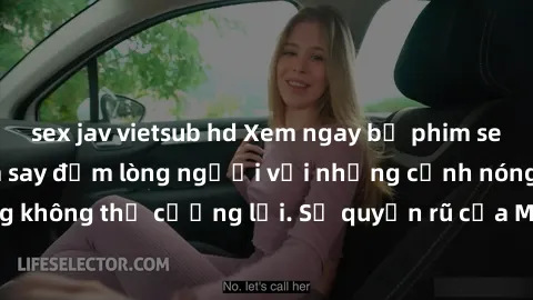 sex jav vietsub hd Xem ngay bộ phim sex milf hot nhất, làm say đắm lòng người với những cảnh nóng bỏng không thể cưỡng lại. Sự quyến rũ của MILF sẽ khiến bạn mãnh liệt!