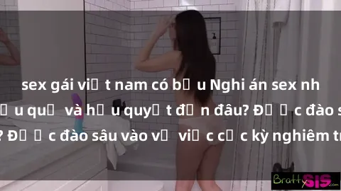 sex gái việt nam có bầu Nghi án sex nhân viên nhà hàng: Hậu quả và hậu quyết đến đâu? Được đào sâu vào vụ việc cực kỳ nghiêm trọng này.