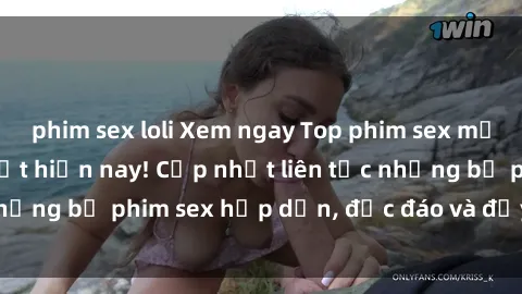 phim sex loli Xem ngay Top phim sex mới nhất đang hot nhất hiện nay! Cập nhật liên tục những bộ phim sex hấp dẫn, độc đáo và đầy kích thích.